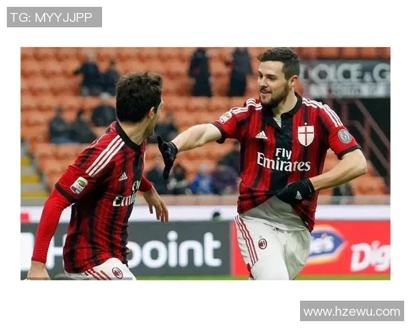 AC米兰迎战恩波利直播盛况解析与精彩瞬间回顾